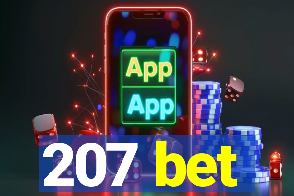 207 bet